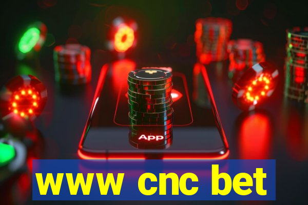 www cnc bet